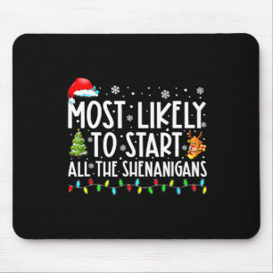 Wahrscheinlich alle Shenanigans Familie Xmas Ho st Mousepad