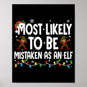 Wahrscheinlich als Elf verkannt werden Lustige Fam Poster