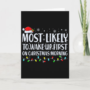Wahrscheinlich am ersten Weihnachtsmorgen aufwacht Karte