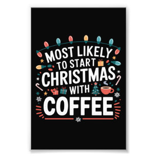 Wahrscheinlich beginnt Weihnachten mit Kaffee Fami Fotodruck