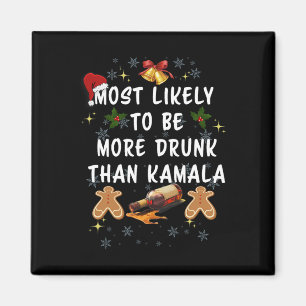 Wahrscheinlich Betrunkener als Kamala Magnet