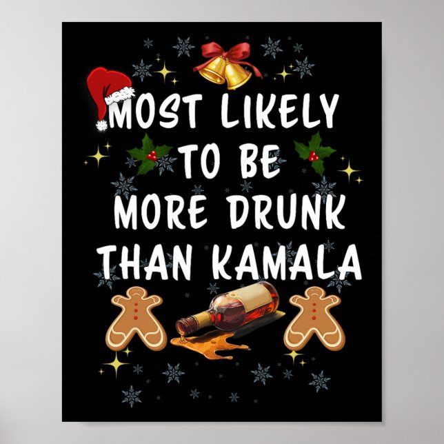 Wahrscheinlich Betrunkener als Kamala Poster (Vorne)