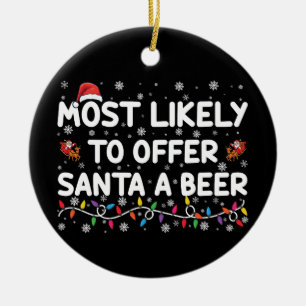 Wahrscheinlich bietet Santa ein Bier an Weihnachts Keramik Ornament