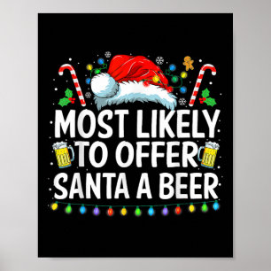 Wahrscheinlich bietet Santa ein Bier lustiges Trin Poster