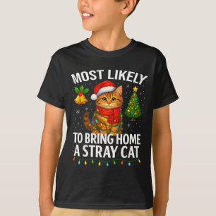 Wahrscheinlich bringt er eine streunende Katze nac T-Shirt