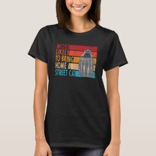 Wahrscheinlich bringt sie einen Straßenkatzen-Wasc T-Shirt