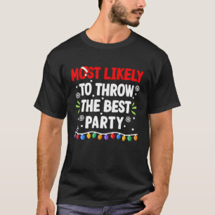 Wahrscheinlich das beste Party, das ich Weihnachte T-Shirt