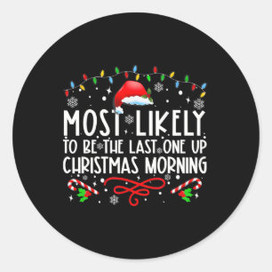 Wahrscheinlich der Letzte, der am Weihnachtsmorgen Runder Aufkleber