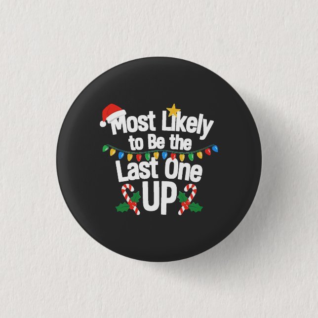 Wahrscheinlich der Letzte, der an Weihnachten aufb Button (Vorderseite)