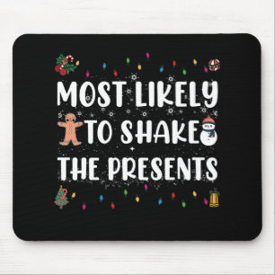 Wahrscheinlich die Geschenke schüttelt Lustiges We Mousepad