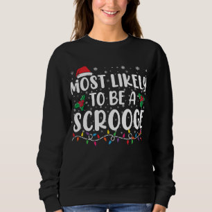 Wahrscheinlich ein Geizhals Lustiges Familienweihn Sweatshirt