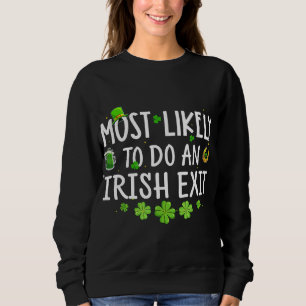 Wahrscheinlich ein irischer Ausgang Sweatshirt