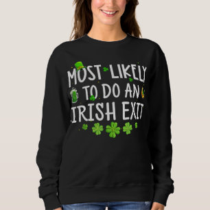 Wahrscheinlich ein irischer Ausgang Sweatshirt