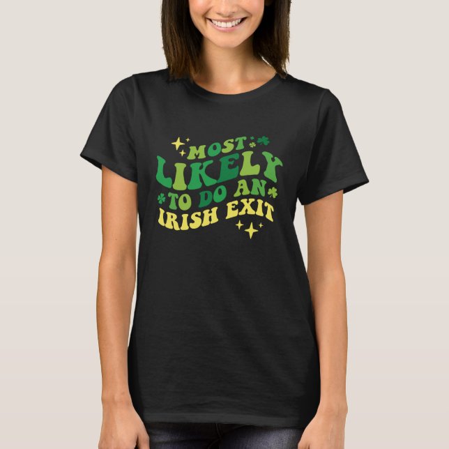Wahrscheinlich ein irisches Exit-Kleeblatt T-Shirt (Vorderseite)