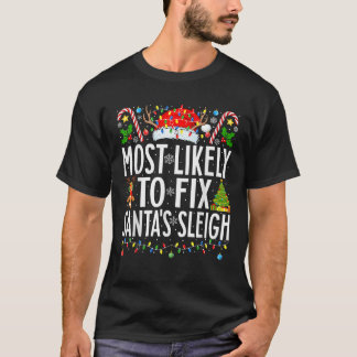 Wahrscheinlich fix Santa Sleigh Funny Xmas Familie T-Shirt