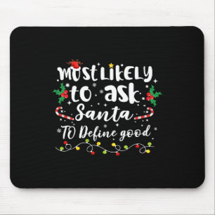 Wahrscheinlich Frage der Weihnachtsmann, um gute F Mousepad