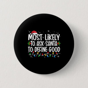 Wahrscheinlich Frage der Weihnachtsmann, um gute W Button