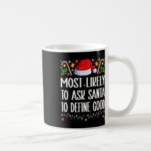 Wahrscheinlich Frage der Weihnachtsmann, um gute W Kaffeetasse