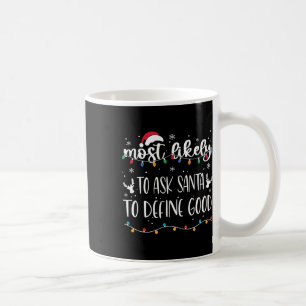 Wahrscheinlich Frage der Weihnachtsmann, um gute W Kaffeetasse