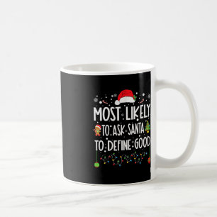 Wahrscheinlich Frage der Weihnachtsmann, um gute W Kaffeetasse