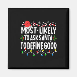 Wahrscheinlich Frage der Weihnachtsmann, um gute W Magnet