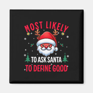 Wahrscheinlich Frage der Weihnachtsmann, um gute W Magnet