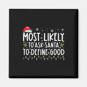 Wahrscheinlich Frage der Weihnachtsmann, um gute W Magnet