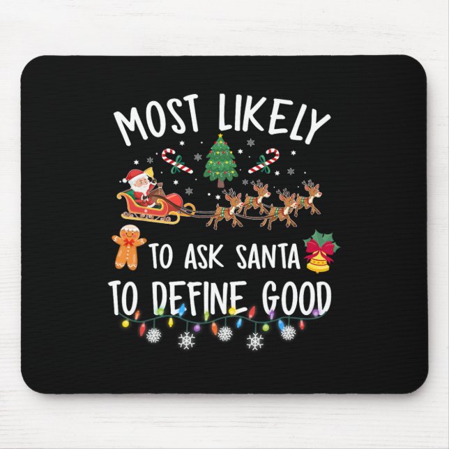 Wahrscheinlich Frage der Weihnachtsmann, um gute W Mousepad (Vorne)