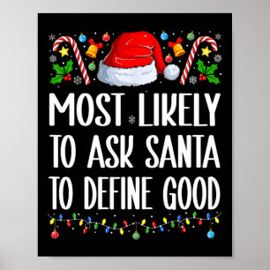Wahrscheinlich Frage der Weihnachtsmann, um gute W Poster