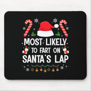 Wahrscheinlich furzt auf dem Schoß von Santa Lusti Mousepad
