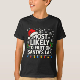 Wahrscheinlich furzt auf dem Schoß von Santa Lusti T-Shirt