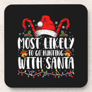 Wahrscheinlich geht es mit Santa Hunt Xmas auf die Getränkeuntersetzer