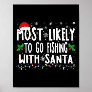 Wahrscheinlich geht mit Santa angeln lustig Poster