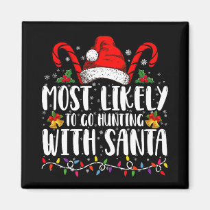 Wahrscheinlich geht mit Santa auf die Jagd Xmas Magnet