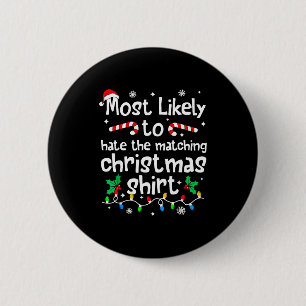 Wahrscheinlich hasst du das passende Weihnachts-Fa Button