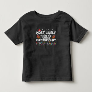 Wahrscheinlich hasst es passende Weihnachten Kleinkind T-shirt