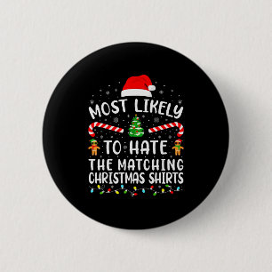 Wahrscheinlich hasst man passende Weihnachtsfamili Button