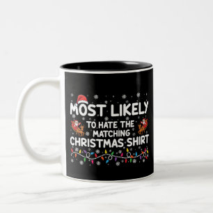 Wahrscheinlich hasst passendes Weihnachten Zweifarbige Tasse