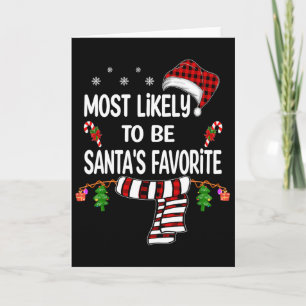 Wahrscheinlich ist Weihnachten Santa's Lieblingsüb Karte