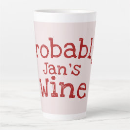 Wahrscheinlich (Jans) Weintypografie Milchtasse