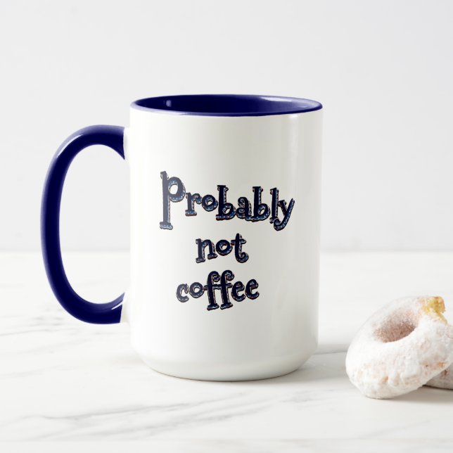 Wahrscheinlich kein Kaffee Tasse (Mit Donut)
