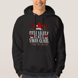 Wahrscheinlich küssen sie den Weihnachtsmann Weihn Hoodie