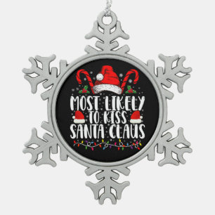 Wahrscheinlich küßt die Familie Santa Claus zu Wei Schneeflocken Zinn-Ornament