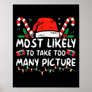 Wahrscheinlich macht er zu viele Fotos Lustiges We Poster