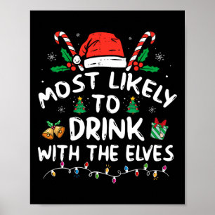 Wahrscheinlich mit den Elfen Elf trinken C Poster