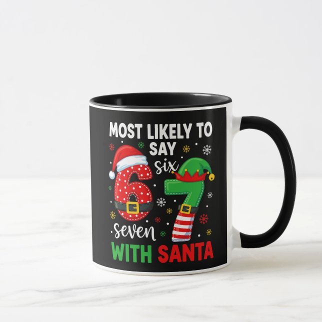 Wahrscheinlich sagt man 67 Meme Weihnachten Tasse (Rechts)