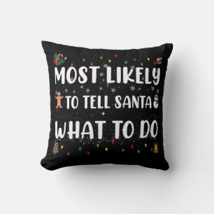 Wahrscheinlich sagt man Santa, was er tun soll Lus Kissen