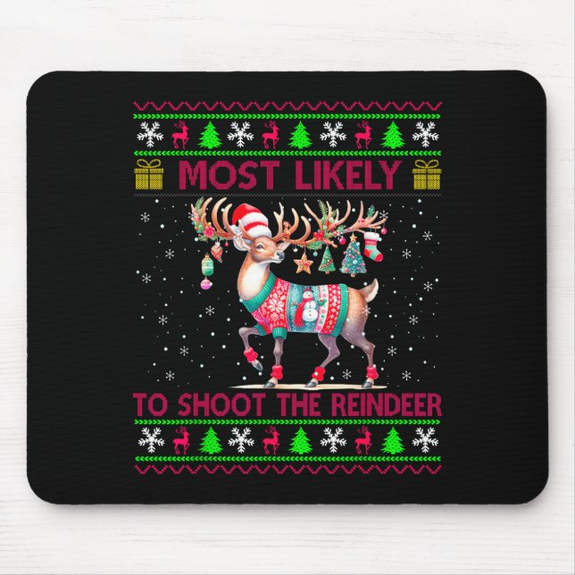 Wahrscheinlich schießt man das Rentier passend zur Mousepad (Vorne)