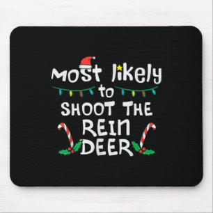 Wahrscheinlich schießt Rentier Weihnachten Xmas Fa Mousepad