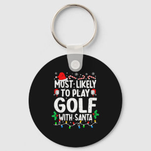 Wahrscheinlich spielt mit dem Weihnachtsmann Golf  Schlüsselanhänger